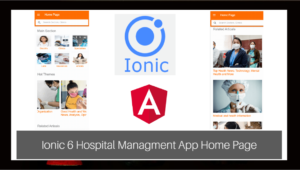 Read more about the article How to make Home Page In Ionic 5 For Hospital Managment System